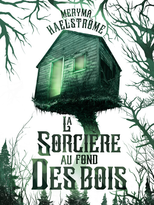 Title details for La sorcière au fond des bois by Meryma Haelströme - Wait list